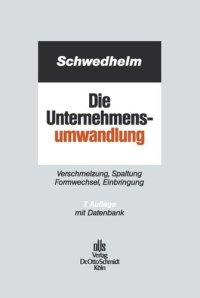 cover of the book Die Unternehmensumwandlung: Verschmelzung, Spaltung, Formwechsel, Einbringung