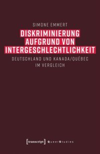 cover of the book Diskriminierung aufgrund von Intergeschlechtlichkeit: Deutschland und Kanada/Québec im Vergleich