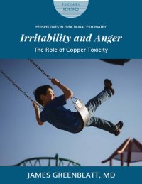 cover of the book Copper Mineral Toxicity : Irritability and Anger