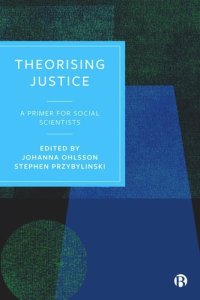 cover of the book Theorising Justice: A Primer for Social Scientists