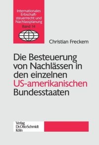 cover of the book Die Besteuerung von Nachlässen in den einzelnen US-amerikanischen Bundesstaaten