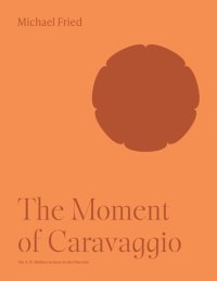 cover of the book The Moment of Caravaggio