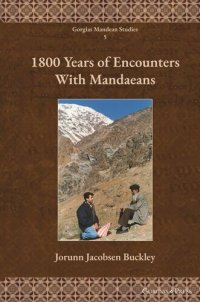 cover of the book 1800 Years of Encounters With Mandaeans