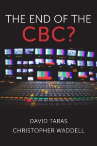 cover of the book The End of the CBC?