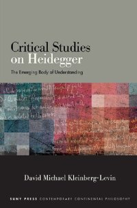 cover of the book Critical Studies on Heidegger: The Emerging Body of Understanding