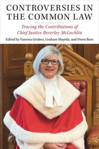 cover of the book Controversies in the Common Law: Tracing the Contributions of Chief Justice Beverley McLachlin