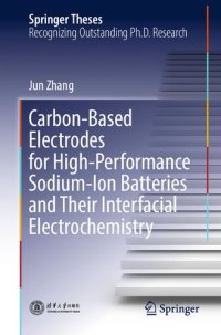 cover of the book Carbon-Based Electrodes for High-Performance Sodium-Ion Batteries and Their Interfacial Electrochemistry