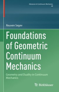 cover of the book Foundations of Geometric Continuum Mechanics