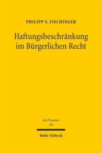 cover of the book Haftungsbeschränkung im Bürgerlichen Recht