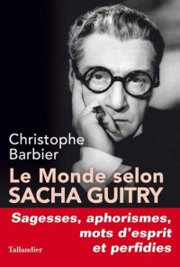 cover of the book Le Monde selon Sacha Guitry