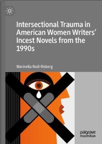 cover of the book Intersectional Trauma in American Women Writers' Incest Novels from the 1990s