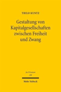 cover of the book Gestaltung von Kapitalgesellschaften zwischen Freiheit und Zwang: Venture Capital in Deutschland und den USA