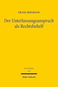 cover of the book Der Unterlassungsanspruch als Rechtsbehelf: Habilitationsschrift