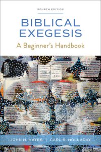 cover of the book Biblical Exegesis, Fourth Edition: A Beginner's Handbook