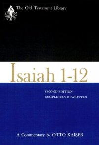 cover of the book Isaiah 1-12, Second Edition (1983): A Commentary (The Old Testament Library)