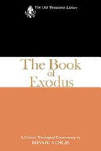 cover of the book The Book of Exodus (1974): A Critical, Theological Commentary