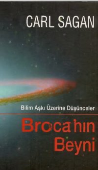 cover of the book Bilim Aşkı Üzerine Düşünceler: Broca'nın Beyni