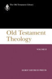 cover of the book Old Testament Theology, Volume II: A Commentary