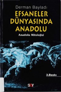 cover of the book Efsaneler Dünyasında Anadolu