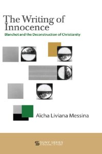 cover of the book The Writing of Innocence: Blanchot and the Deconstruction of Christianity