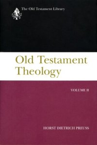 cover of the book Old Testament Theology, Volume II: A Commentary (The Old Testament Library)