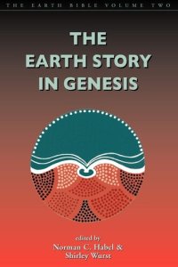 cover of the book Earth Story in Genesis: Volume 2 (Earth Bible S)