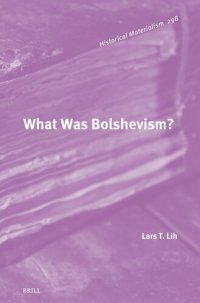 cover of the book What Was Bolshevism?