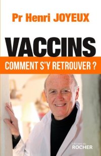 cover of the book Vaccins : Comment s'y retrouver ?