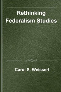 cover of the book Rethinking Federalism Studies (Rethinking Political Science and International Studies series)