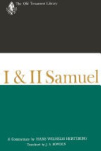 cover of the book I and II Samuel (1965): A Commentary