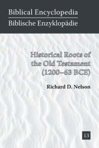 cover of the book Historical Roots of the Old Testament (1200-63 BCE) (Biblical Encyclopedia)