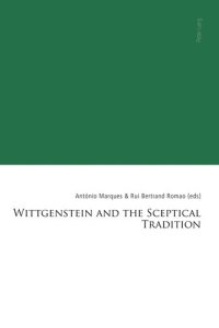 cover of the book Wittgenstein and the Sceptical Tradition (Lisbon Philosophical Studies – Uses of Languages in Interdisciplinary Fields)