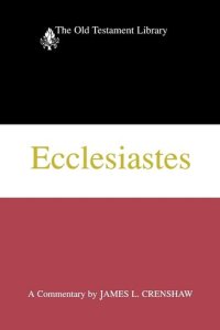 cover of the book Ecclesiastes: A Commentary (The Old Testament Library)