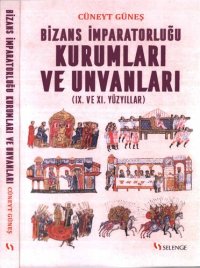 cover of the book Bizans İmparatorluğu Kurumları ve Unvanları