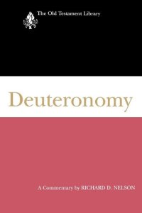 cover of the book Deuteronomy: A Commentary (The Old Testament Library)