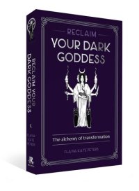 cover of the book Reclaim your Dark Goddess: The Alchemy of Transformation