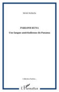 cover of the book Parlons kuna: une langue amérindienne du Panama