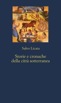 cover of the book Storie e cronache della città sotterranea