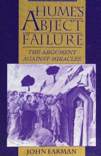 cover of the book Hume's Abject Failure: The Argument against Miracles