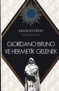 cover of the book Giordano Bruno ve Hermetik Gelenek