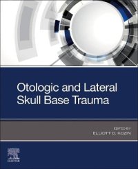 cover of the book Otologic and Lateral Skull Base Trauma