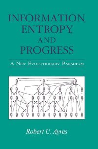 cover of the book Information, Entropy, and Progress - A New Evolutionary Paradigm