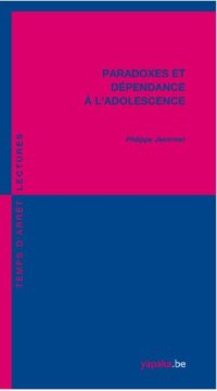 cover of the book Paradoxes et dépendance à l'adolescence