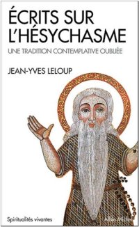 cover of the book Ecrits sur l'hésychasme