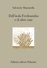 cover of the book Dell'isola Ferdinandea e di altre cose