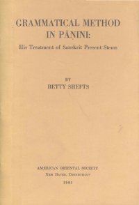 cover of the book Grammatical method in Pānini : his treatment of Sanskrit present stems