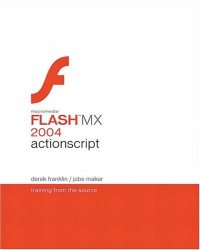 cover of the book Macromedia Flash MX 2004 ActionScript: Training from the Source