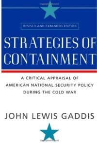 cover of the book Strategies of Containment: A Critical Appraisal of American National Security Policy during the Cold War