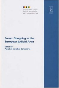 cover of the book Forum Shopping in the European Judicial Area (Sstudies of the Oxford Institute of European and Comparative Law)