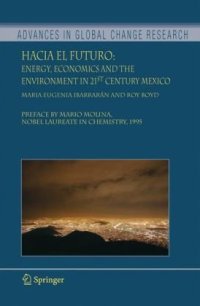 cover of the book Hacia el Futuro: Energy, Economics and the Environment in 21st Century Mexico (Advances in Global Change Research)